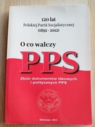 O co walczy PPS Zbiór dokumentów ideowych
