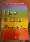 Dieta dobrych produktów Ewa Bednarczyk -Witoszek
