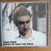 Fred Frith - Cheap At Half Price 