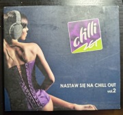 Nastaw się na chill out vol. 2 CHILLI ZET CD