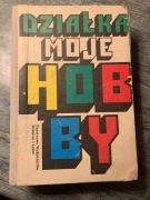 W DZIAŁKA MOJE HOBBY - PRACA ZBIOROWA