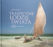 TRADYCYJNE ŁODZIE ŚWIATA 