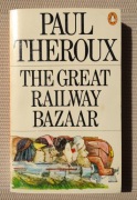 Paul Theroux The Great Railway Bazaar