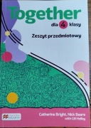 Together dla 4 klasy. Zeszyt przedmiotowy.