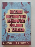 Niczym aksamitna rękawica odlana z żelaza - Clowes I wydanie 