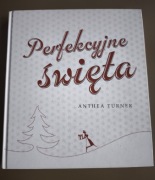 Perfekcyjne święta. Anthea Turner.