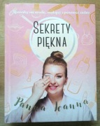 Sekrety piękna Sposoby na urodę, makijaż i pewność siebie Panna Joanna