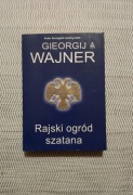 Rajski Ogród Szatana - Gieorgij Wajner