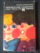 Dziewczyna i chłopak, czyli heca na 14 fajerek - Hanna Ożogowska 