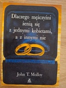 Dlaczego mężczyźni żenią się z jednymi kobietami... - John T.Molloy