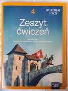 Wczoraj i dziś NEON Historia kl.4 Zeszyt ćwiczeń do historii dla kl. 4