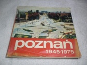 książka-album Poznań 1945-1975 Adam Olejnik 128 stron