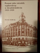 Poznań jako ośrodek wydawniczy 1919-1939 Nowak