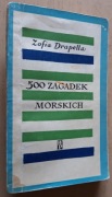 500 zagadek morskich – Zofia Drapella