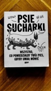 PSIE SUCHARKI. WSZYSTKO, CO POWIEDZIAŁBY TWÓJ PIES MARIA APOLEIKA