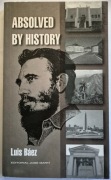 Absolved by History - świadectwa o Fidelu Castro