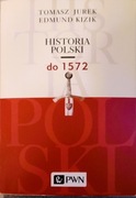 Historia Polski do 1572 Tomasz Jurek