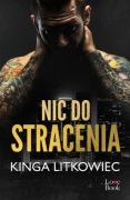 NIC DO STRACENIA  - KINGA LITKOWIEC