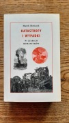 Katastrofy i wypadki Marek Bieńczyk *spis treści*