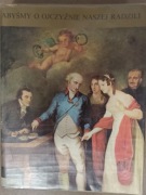 Abyśmy o ojczyźnie naszej radzili, antologia publicystyki ,,,, Goliński