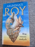 ARUNDHATI ROY BÓG RZECZY MAŁYCH
