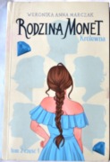 RODZINA MONET – KRÓLEWNA tom 2 cz.1 Weronika Anna Marczak
