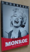 Marilyn Monroe. Życie bez happy endu 