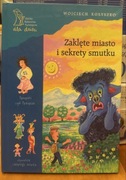 Zaklęte miasto i sekrety smutku