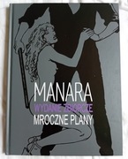 Manara mroczne plany ideal