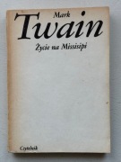 Mark Twain - ŻYCIE NA MISSISIPI | Czytelnik 1984 | Wspomnienia