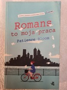 Romans to moja praca PATIENCE BLOOM