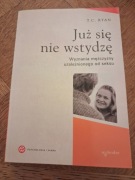 Już się nie wstydzę. T. C. Ryan. 