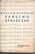 Wacław Makowski, Państwo społeczne
