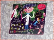 DETEKTYW BLOMKVIST ŻYJE NIEBEZPIECZNIE ,,, ,,, Astrid Lindgren