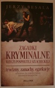 Zagadki kryminalne Rzeczypospolitej szlacheckiej