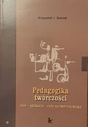Krzysztof J. Szmidt - Pedagogika twórczości
