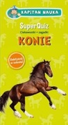 Konie Kapitan Nauka Super Quiz