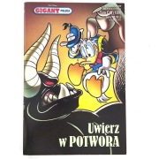 Kaczor Donald Gigant Poleca Tom 109 CIX Uwierz w Potwora