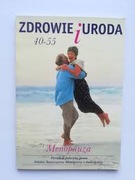 ZDROWIE I URODA 40-55 MENOPAUZA 