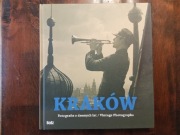 Kraków Fotografie z dawnych lat NOWY album 