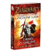 John Flanagan: Zwiadowcy Wczesne lata Turniej w Gorlanie 