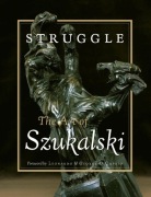 Struggle: The Art Of Szukalski STANISLAV SZUKALSKI