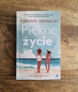 "Piękne życie" Virginie Grimaldi