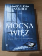 MOCNA WIĘŹ MAGDALENA MAJCHER