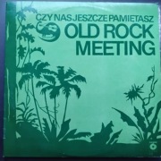 Czy nas jeszcze pamiętasz ? Old Rock Meeting - 2LP NOWA !