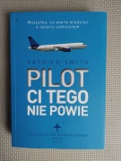 pilot ci tego nie powie Patrick Smith
