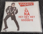 Fancy - Na Na Na Na Hey Hey Hey Kiss Him Goodbye 