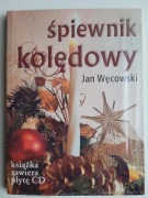 Śpiewnik kolędowy Jan Węcowski /książka + płyta CD 
