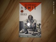 Ołowiany świt Michał Gołkowski