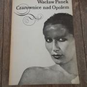 Wacław Panek Czarownice nad Opolem 